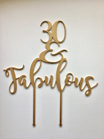 Cake Topper || 30 & Fabulous